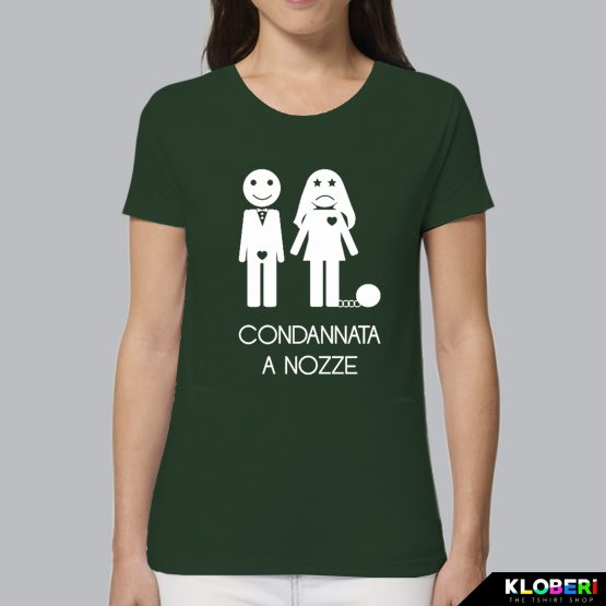 T-shirt donna | Condannata a nozze verde bottiglia