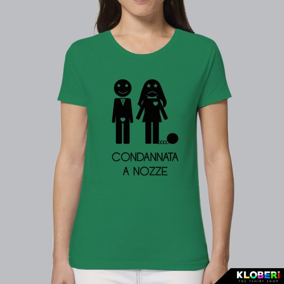 T-shirt donna | Condannata a nozze verde