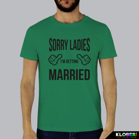 T-shirt uomo | Matrimonio: Sorry Ladies verde