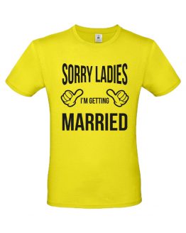 T-shirt uomo | Matrimonio: Sorry Ladies