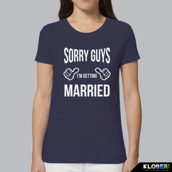 T-shirt donna | Matrimonio: Sorry guys blu