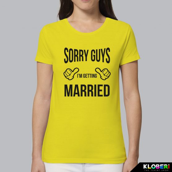 T-shirt donna | Matrimonio: Sorry guys giallo