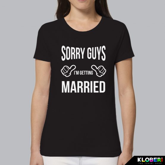 T-shirt donna | Matrimonio: Sorry guys nero