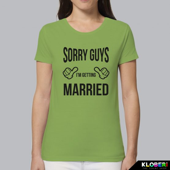 T-shirt donna | Matrimonio: Sorry guys verde acido