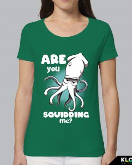 T-shirt da donna indossata | Are you squidding me Green | Lambo design