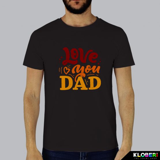 T-shirt da uomo indossata | Love you dad Black | Kloberi